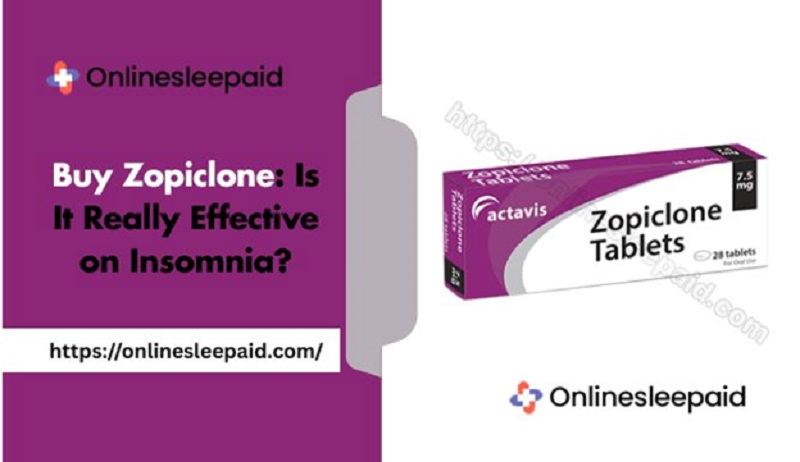 Buy Zopiclone: Is It Really Effective on Insomnia?